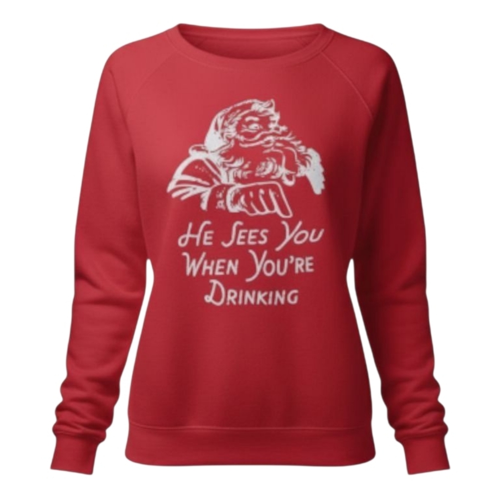 "He Sees You When You're Drinking Red Holiday Graphic Sweatshirt -NWOT